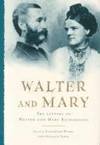 WALTER AND MARY - The Letters of Walter and Mary Richardson