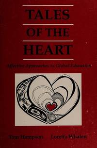 Tales of the Heart  Affective Approaches to Global Education