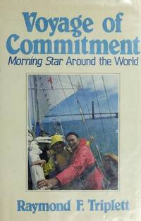 Voyage of Commitment: Morning Star Around the World