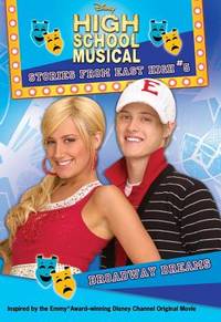Broadway Dreams (Disney High School Musical Stories from East High #5)