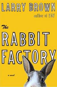 The Rabbit Factory: A Novel