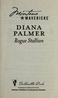 Rogue Stallion (Montana Mavericks, Return to Big Sky Country, Book No.1) by Diana Palmer