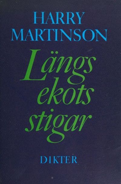 LÄNGS EKOTS STIGAR. ETT URVAL AV EFTERLÄMNADE…