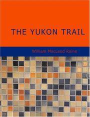 image of The Yukon Trail: A Tale of the North