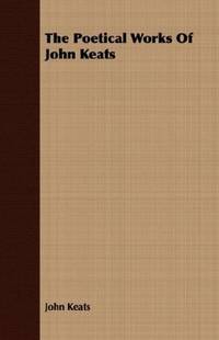 cover of The Poetical Works Of John Keats
