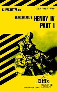 King Henry IV, Part 1 (Cliffs Notes) by Lowers, James K - 1960-06-15