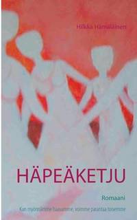 Häpeäketju: Romaani (Finnish Edition)