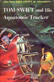 Tom Swift Jr. and His Aquatromic Tracker by Victor Appleton - Hardcover - 1964 - from ThriftBooks (SKU: G0448091232I5N00)