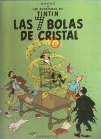 R- Las siete bolas de cristal (LAS AVENTURAS DE TINTIN RUSTICA) (Spanish Edition)