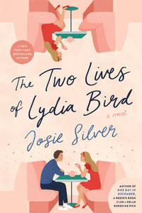 The Two Lives of Lydia Bird: A Novel