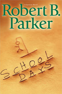 SCHOOL DAYS (SPENSER MYSTERY)