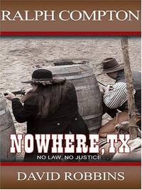 image of Ralph Compton's Nowhere, TX: A Ralph Compton Novel