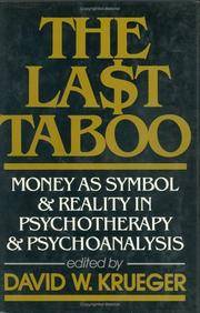 The Last Taboo: Money as Symbol & Reality in Psychotherapy & Psychoanalysis