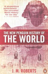 The New Penguin History of the World: Fourth Edition