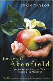 Return to Akenfield: Portrait of an English Village in the 21st Century