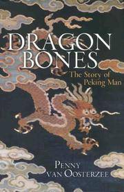 Dragon Bones: The Story of Peking Man