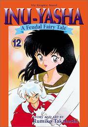Inu-Yasha Vol 12 Feudal Fairy Tale