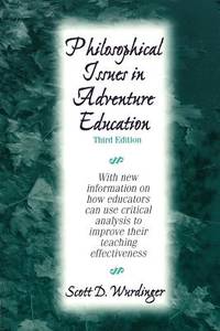 Philosophical Issues In Adventure Education (ISBN: 9780787236236)