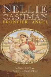 READING 2000 LEVELED READER 4.105A NELLIE CASHMAN, FRONTIER ANGEL