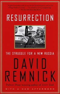 Resurrection: The Struggle for a New Russia by David Remnick - Paperback - 1998 - from BISON BOOKS - ABAC/ILAB (SKU: 052998)