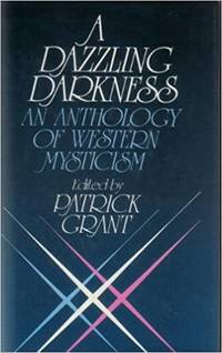 A Dazzling Darkness: An Anthology of Western Mysticism