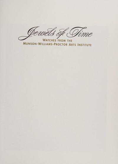 Jewels of Time: Watches from the Munson-Williams-Proctor Arts Institute