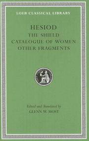 image of Hesiod: Volume II, The Shield. Catalogue of Women. Other Fragments. (Loeb Classical Library No. 503)