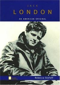 Jack London : An American Original (Oxford Portraits)