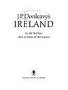 Ireland : In All Her Sins And in Some of Her Graces by Donleavy, J. P - 1986