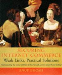 E-Commerce Security: Weak Links, Best Defenses