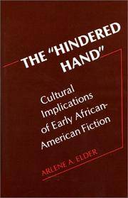The Hindered Hand : Cultural Implications of Early African-American Fiction (39) (Contributions...