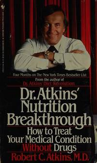 DR. ATKINS' NUTRITION BREAKTHROUGH Atkins, Robert C