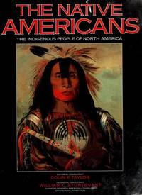 The Native Americans: The indigenous people of North America by Colin F.; Sturtevant Taylor - Hardcover - from Discover Books (SKU: 3387908018)
