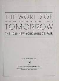 The World of Tomorrow: The 1939 World's Fair