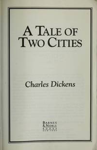 A Tale of Two Cities by Charles Dickens