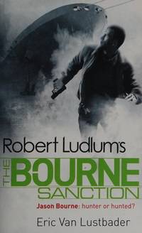 The Bourne Sanction [Paperback]