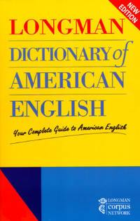 Longman Dictionary of American English: Your Complete Guide to American English