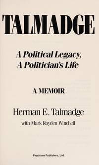 Talmadge by Talmadge, Herman E. with Mark Royden Winchell - 1991