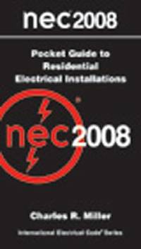 National Electrical Code 2008 Pocket Guide to Residential Electrical Installations