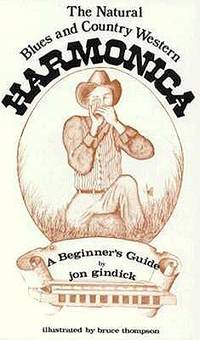 The Natural Blues and Country Western Harmonica:A Beginner's Guide