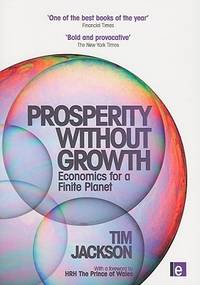 Prosperity Without Growth (ISBN: 9781849713238)