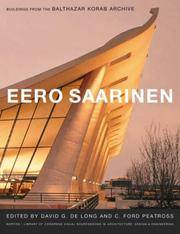 SAARINEN, EERO with CD. Buildings from the Aalthazar Korab Archive