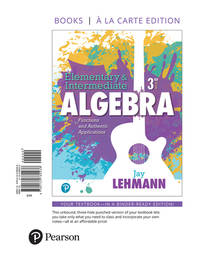 Elementary & Intermediate Algebra: Functions & Authentic Applications, Books a la Carte Edition...