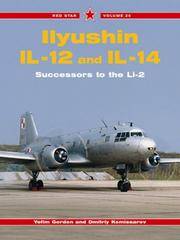 Ilyushin ll-12 and ll-14 Successors to the Li-2 - Red Star Vol. 25