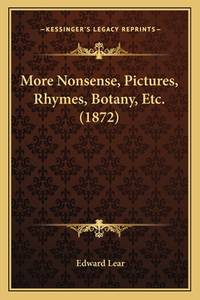 More Nonsense, Pictures, Rhymes, Botany, Etc. (1872) by Edward Lear - 2010-09-10