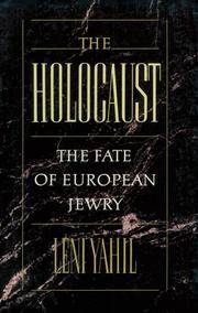 The Holocaust: The Fate of European Jewry, 1932-1945
