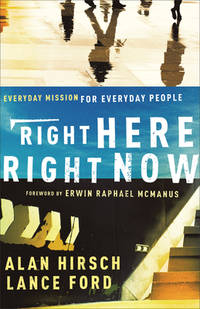 Right Here, Right Now: Everyday Mission For Everyday People (Shapevine)