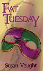 Fat Tuesday by Susan Vaught - 2004-02