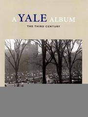 A Yale Album The Third Century (A Yale Tercentennial Book)