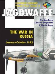 Jadgwaffe: The War in Russia January-October 1942 (Luftwaffe Colours, Vol. 3, section 4)